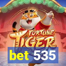 bet 535